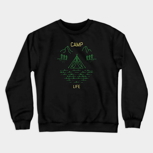 Camp Life Crewneck Sweatshirt by Mediocre Adventurer